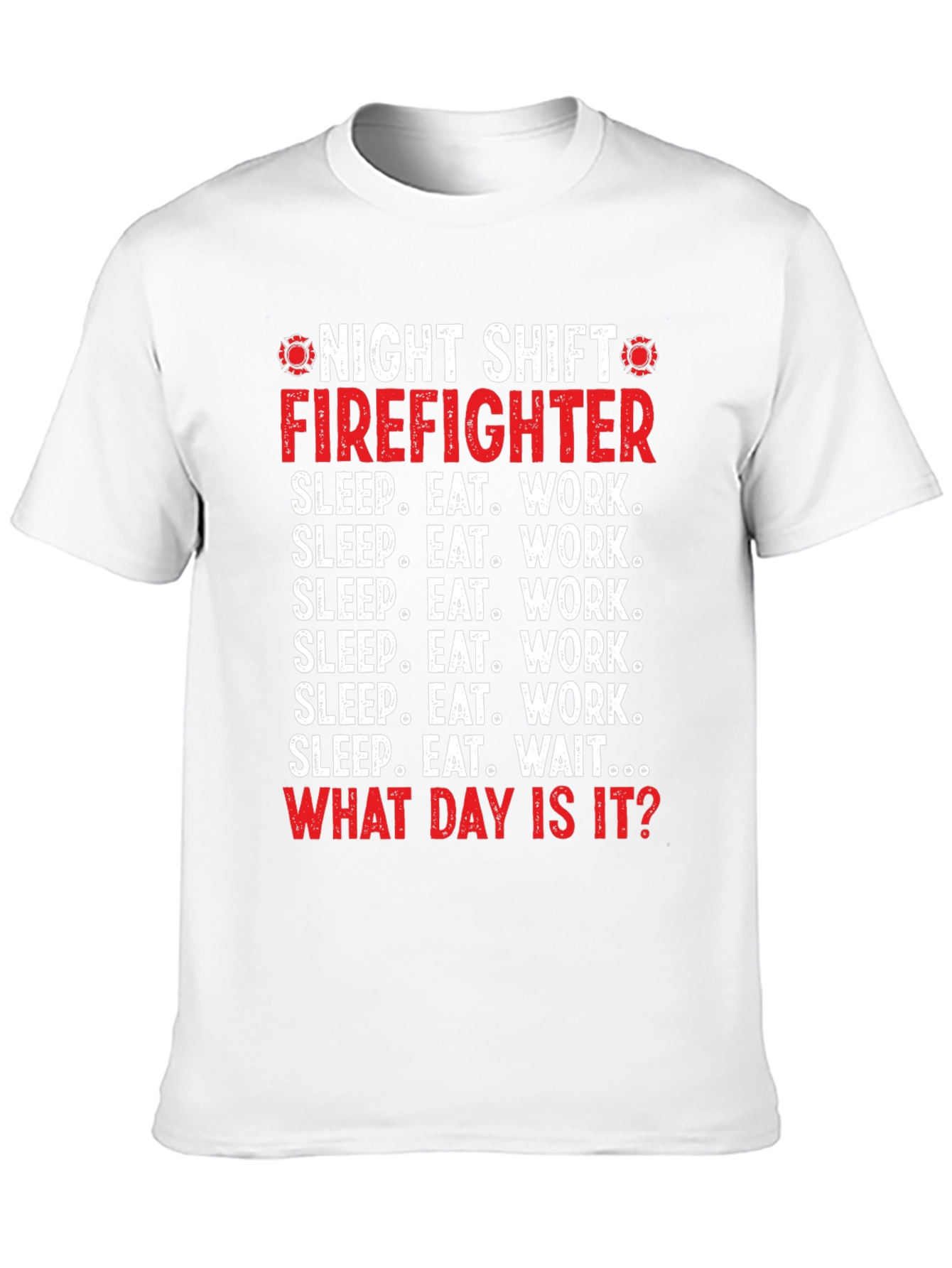 Camiseta Bombero Turno Nocturno - ¿Qué Día Es Hoy?