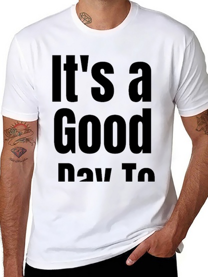 Camiseta Negra Its a Good Day To