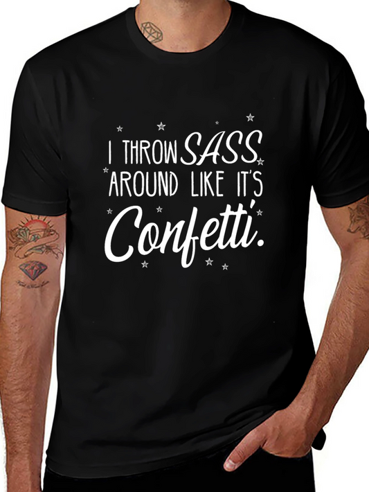 Camiseta Negra con Mensaje: I Throw Sass Around Like Its Confetti
