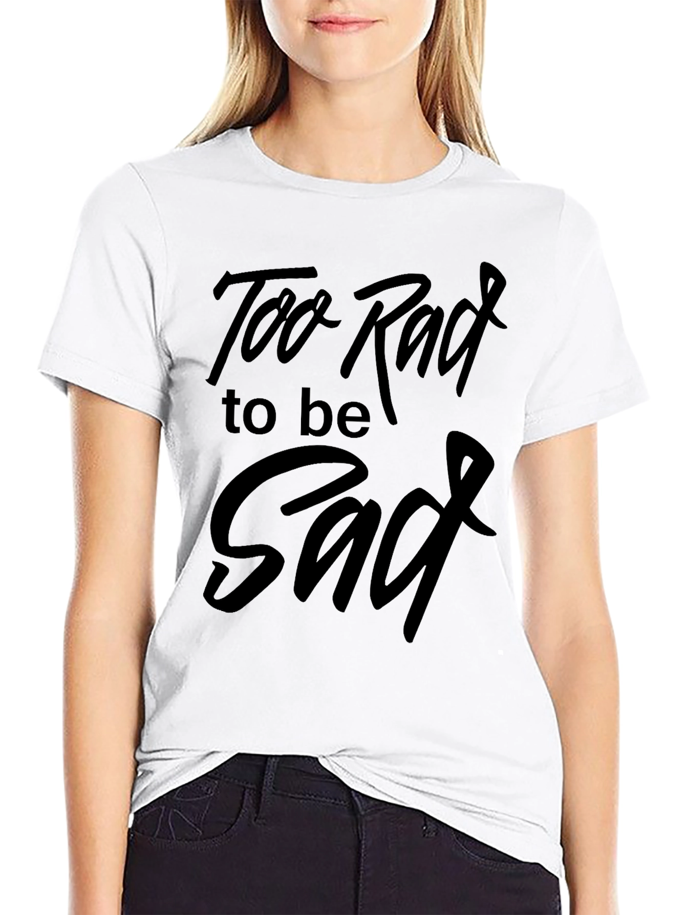 Camiseta Negra: Too Rad to be Sad