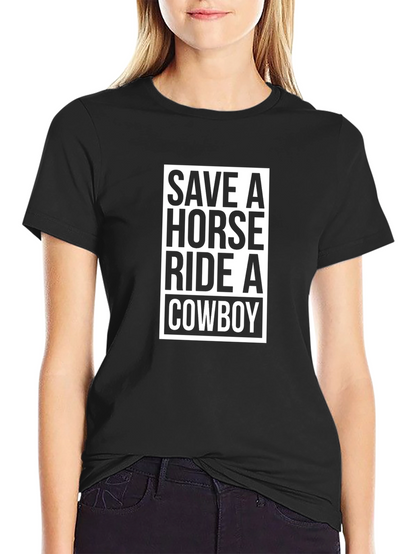 Camiseta Negra Save a Horse Ride a Cowboy
