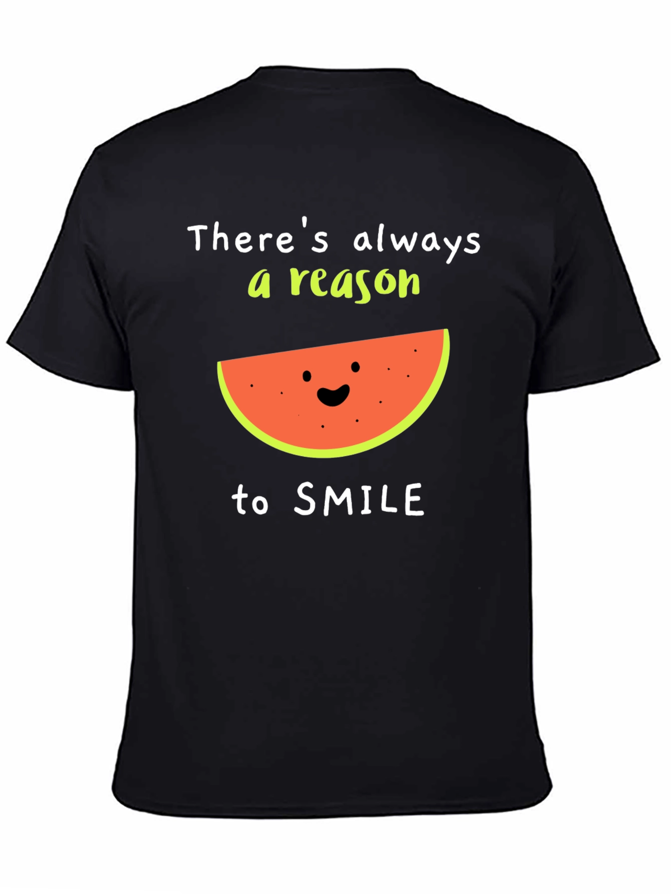 Camiseta Negra: Siempre Hay Una Razón Para Sonreír