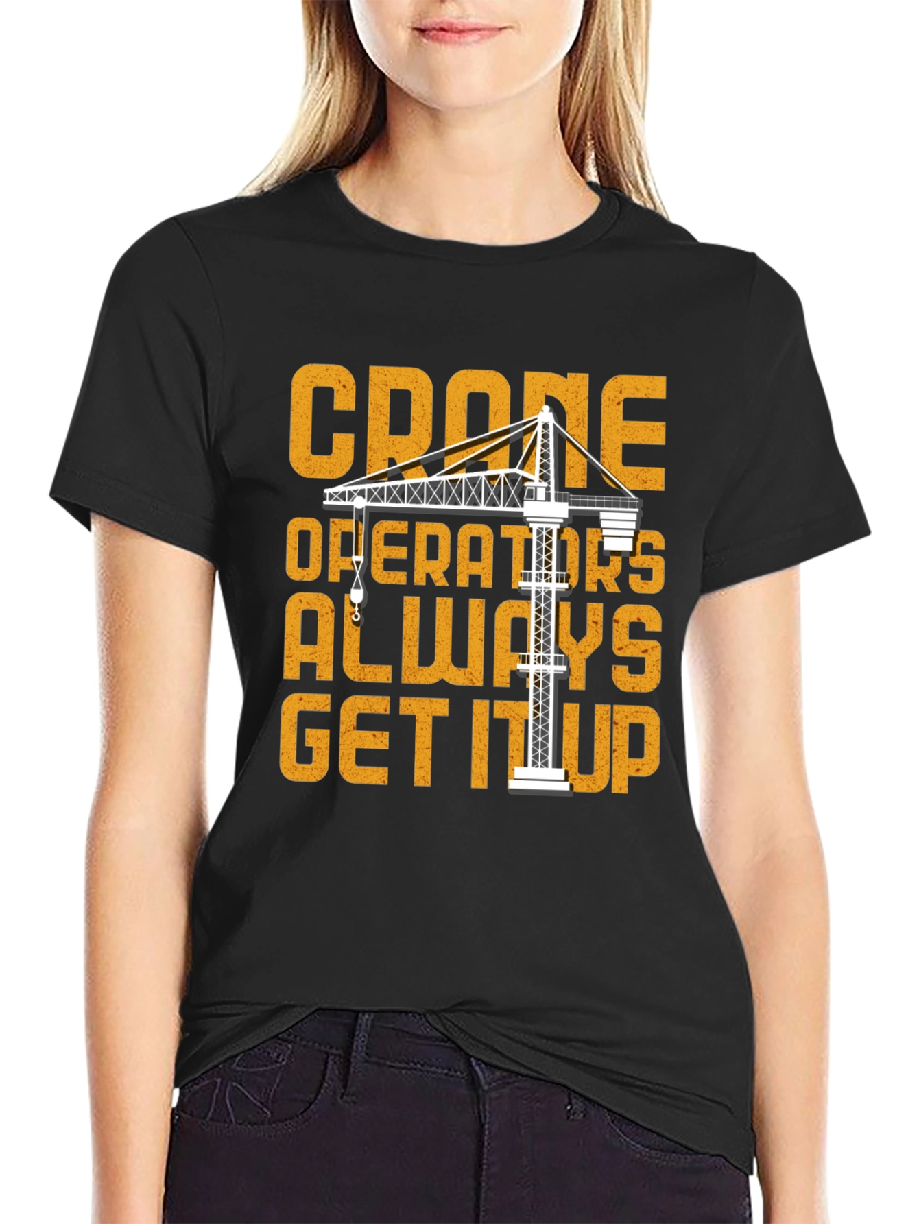 Camiseta Negra Crane Operators Always Get It Up