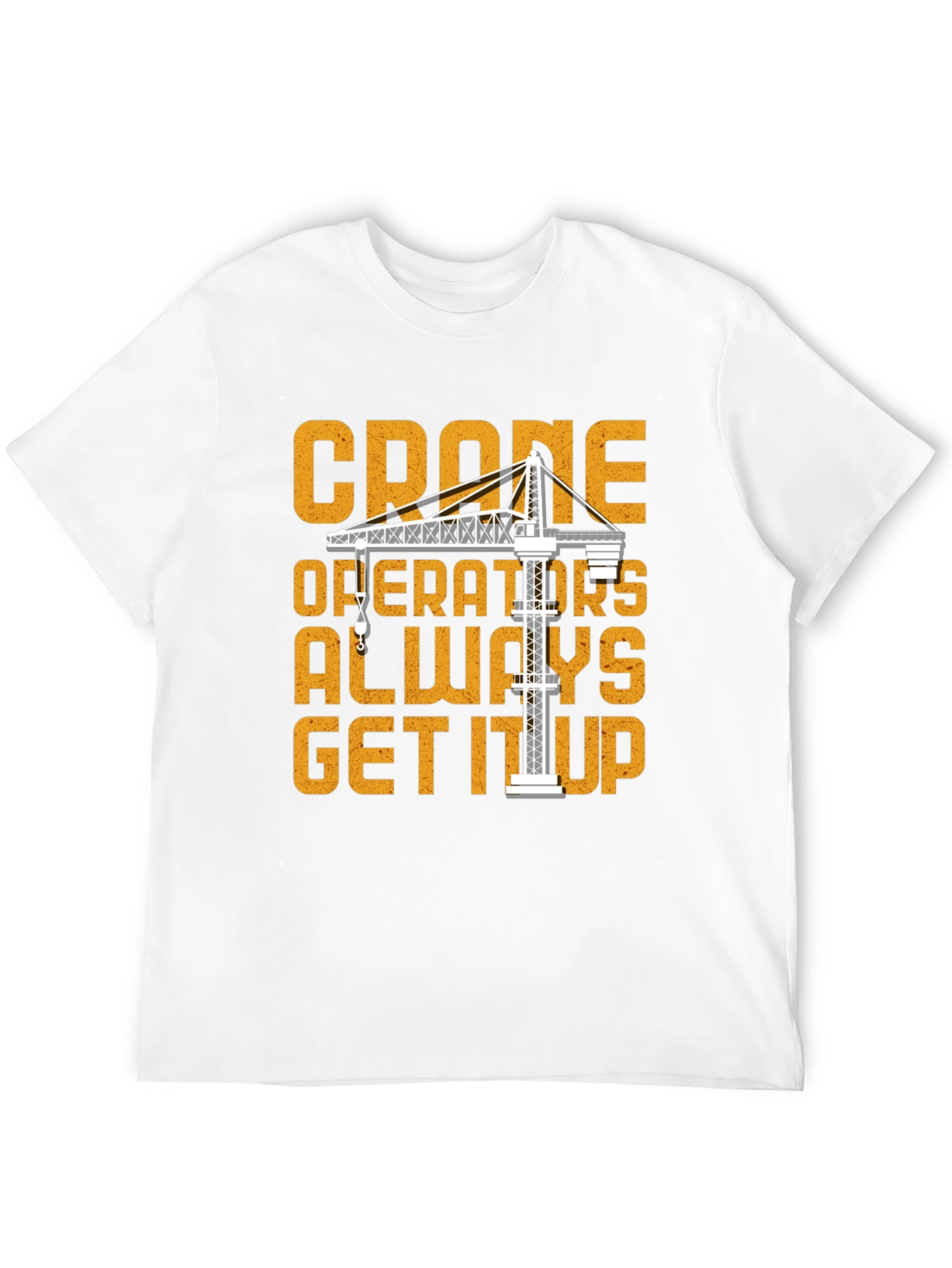 Camiseta Negra Crane Operators Always Get It Up