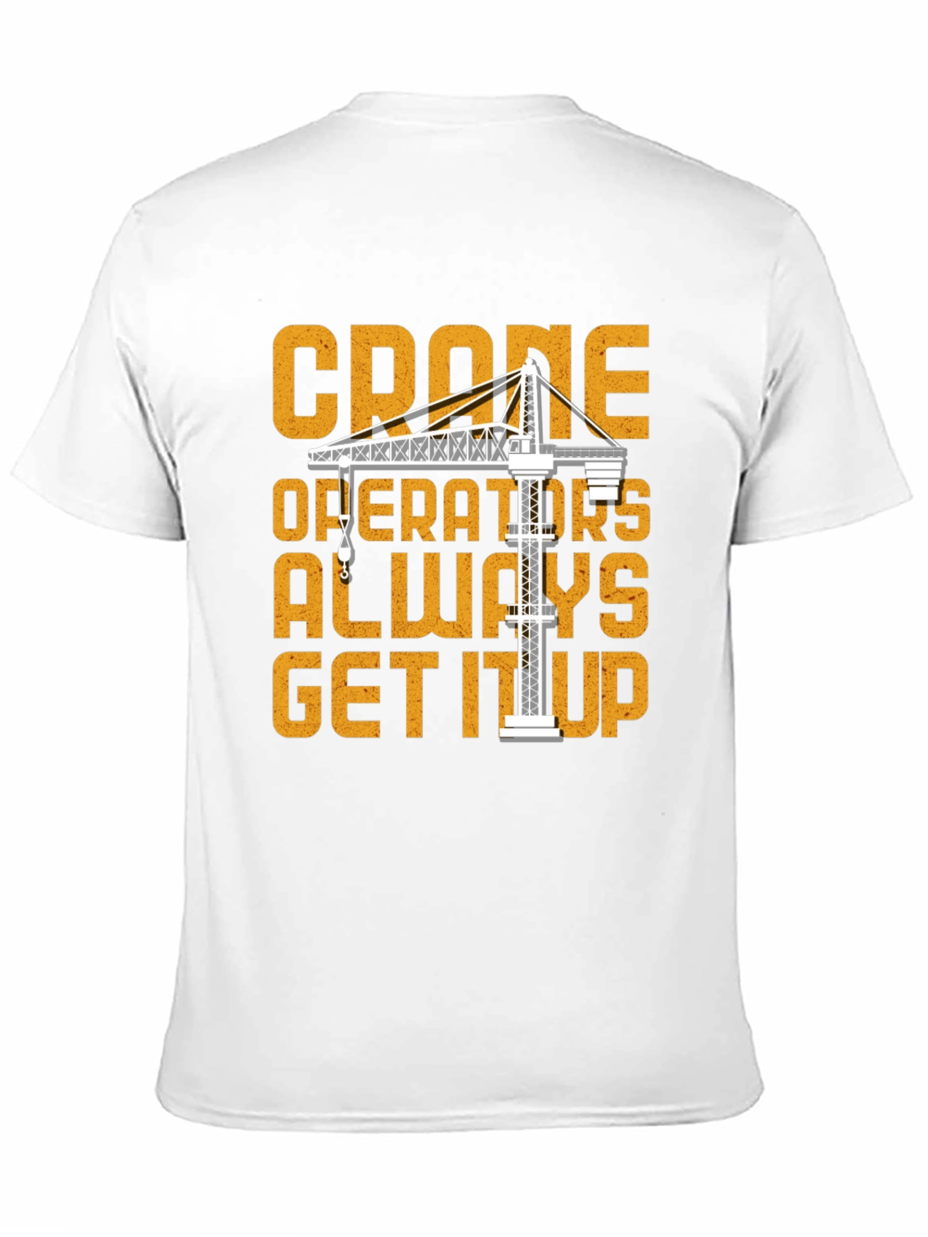 Camiseta Negra Crane Operators Always Get It Up