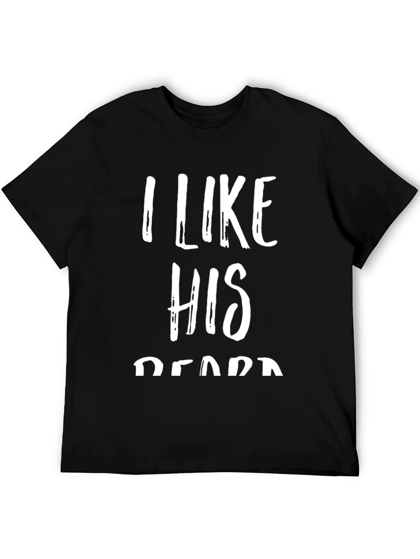 Camiseta Negra con Texto I Like His Beard