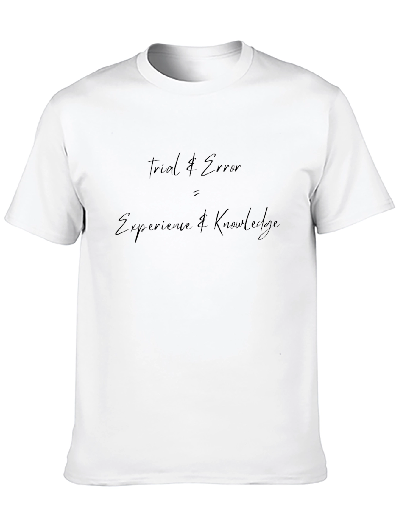 Camiseta Negra: Trial & Error = Experiencia