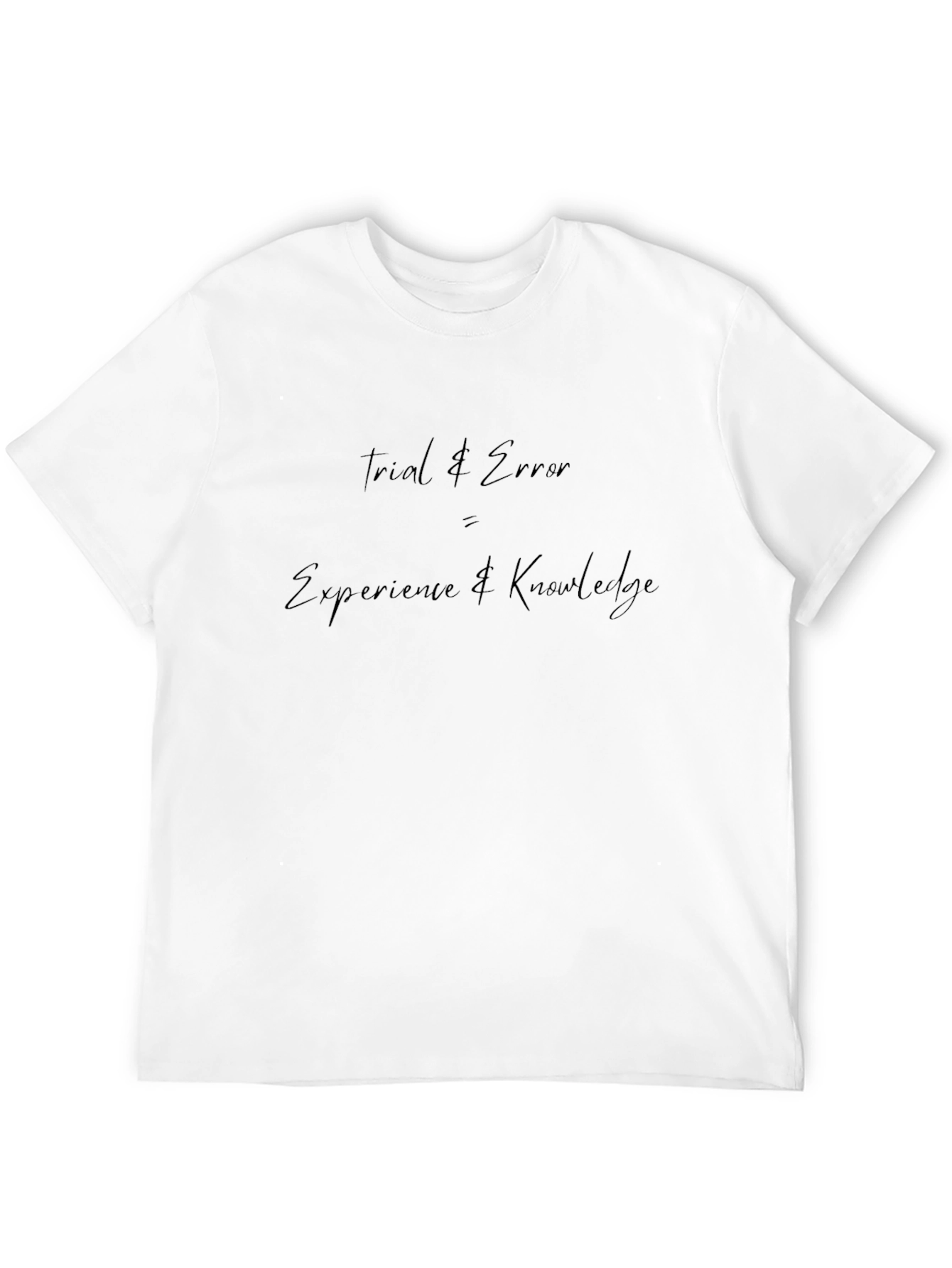 Camiseta Negra: Trial & Error = Experiencia