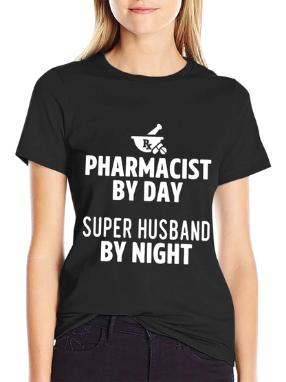 Camiseta Negra: Farmacéutico de Día Super Esposo de Noche