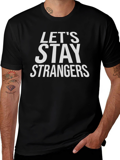 Camiseta Negra Lets Stay Strangers Casual