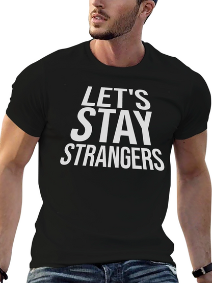 Camiseta Negra Lets Stay Strangers Casual