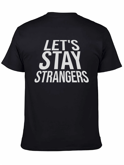 Camiseta Negra Lets Stay Strangers Casual