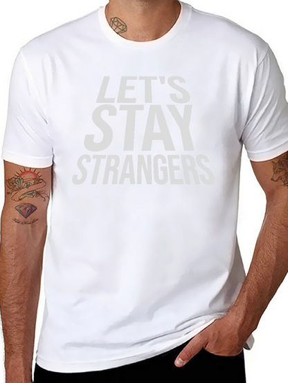 Camiseta Negra Lets Stay Strangers Casual
