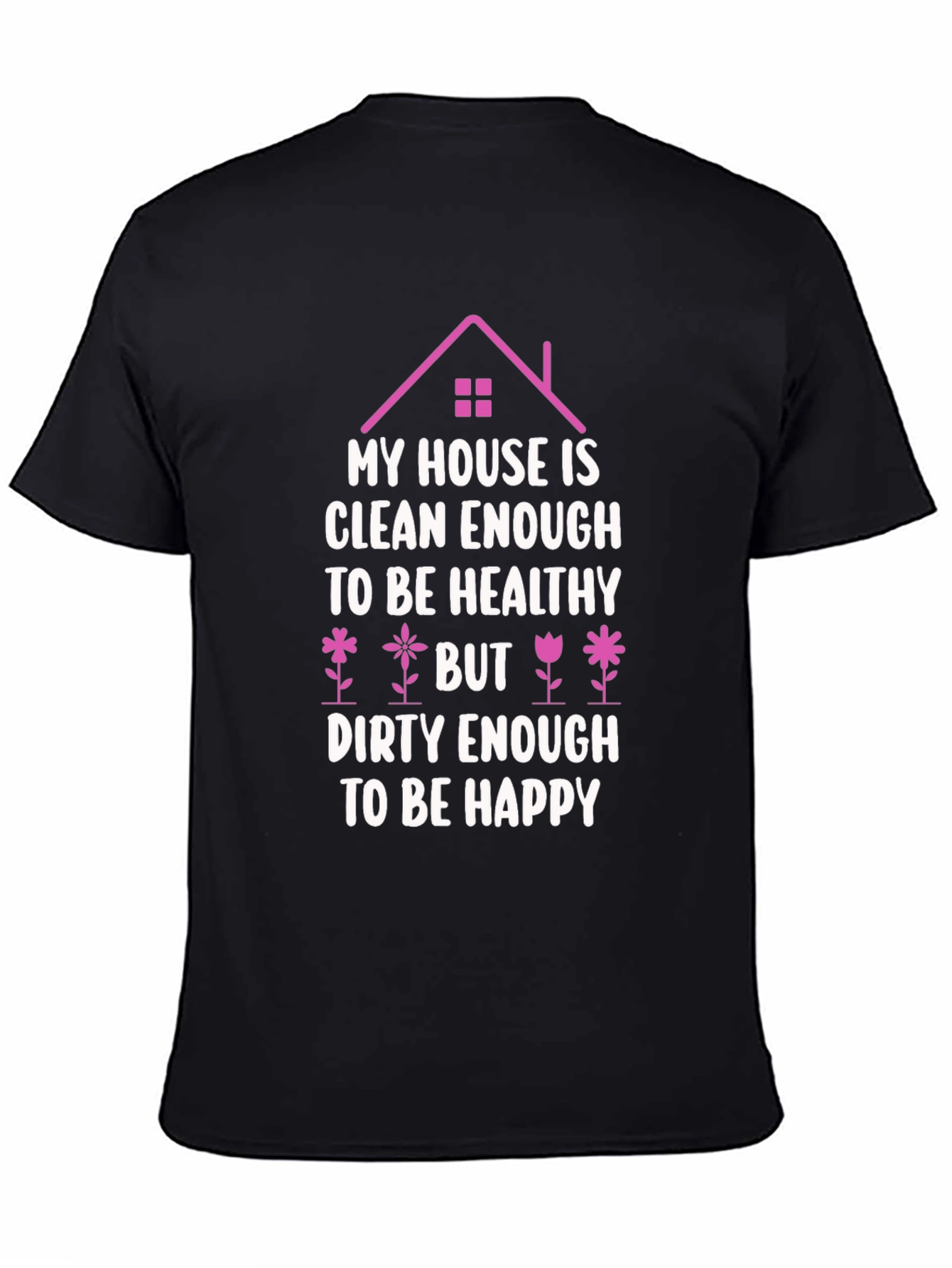 Camiseta Negra: Casa Limpia Vida Feliz