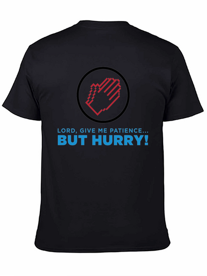 Camiseta Negra: Paciencia ¡Pero Rápido!