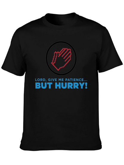Camiseta Negra: Paciencia ¡Pero Rápido!