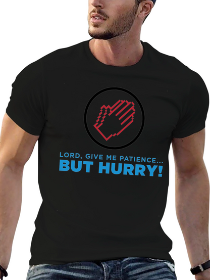 Camiseta Negra: Paciencia ¡Pero Rápido!