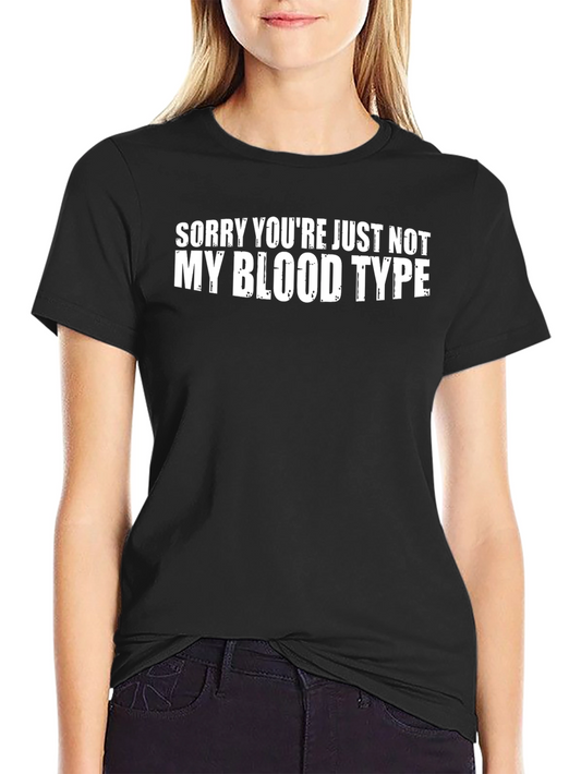 Camiseta Negra con Mensaje: No Eres Mi Tipo de Sangre
