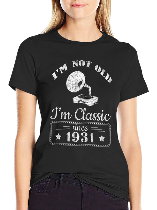 Camiseta Clásica No Soy Viejo Soy Clásico - 1931