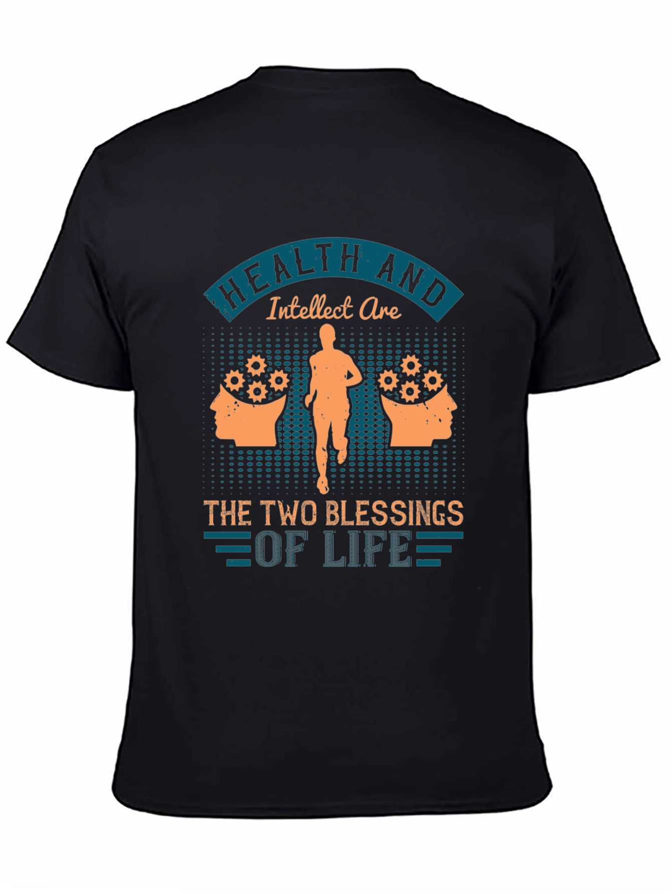 Camiseta Hombre: Salud e Intelecto Bendiciones de la Vida
