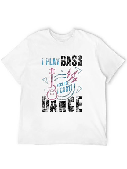 Camiseta Negra I Play Bass Because I Cant Dance
