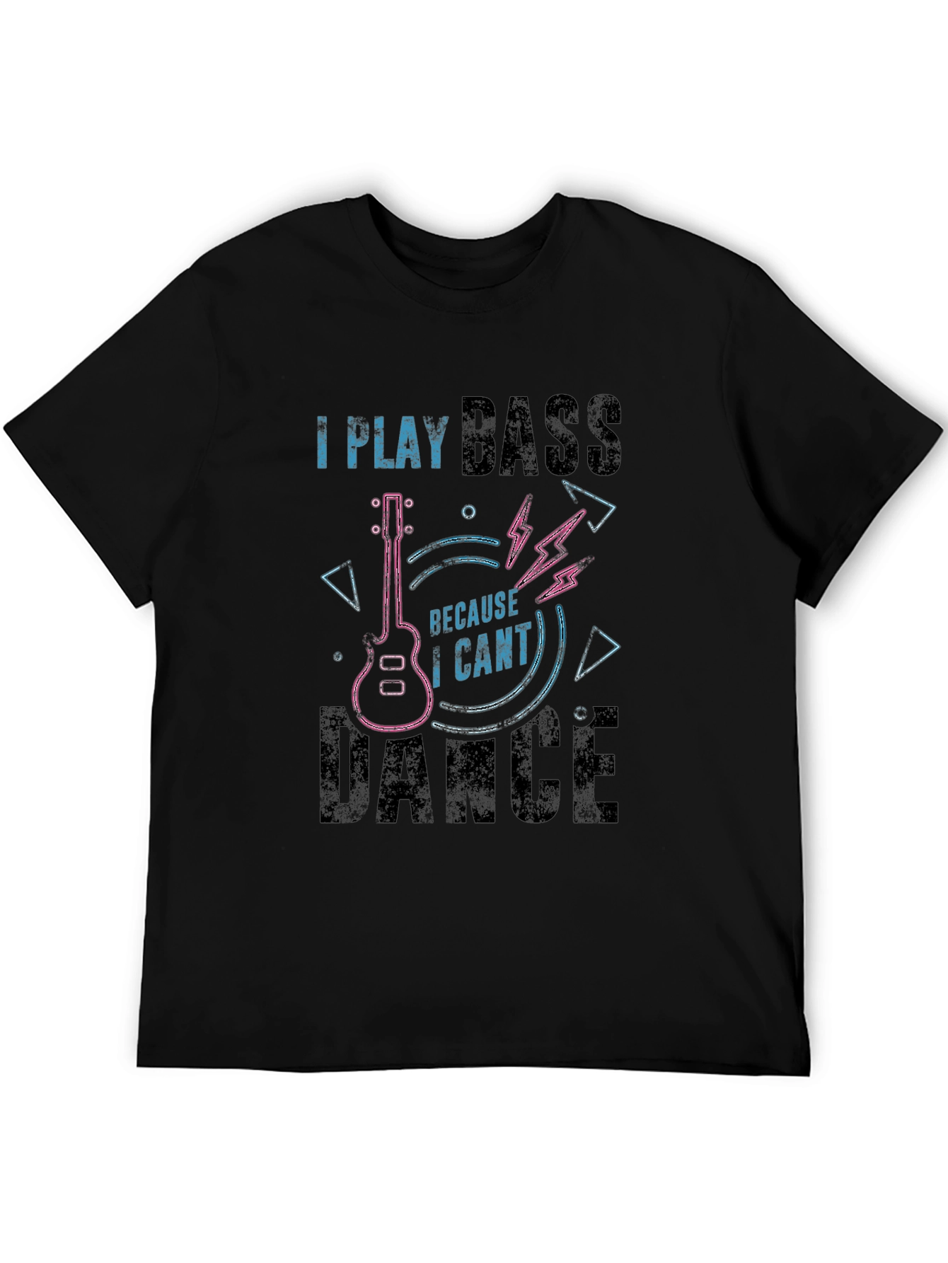Camiseta Negra I Play Bass Because I Cant Dance
