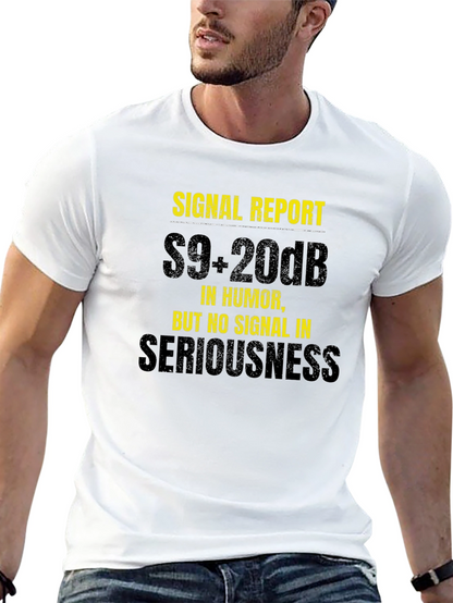 Camiseta Humorística: Reporte de Señal S9+20dB