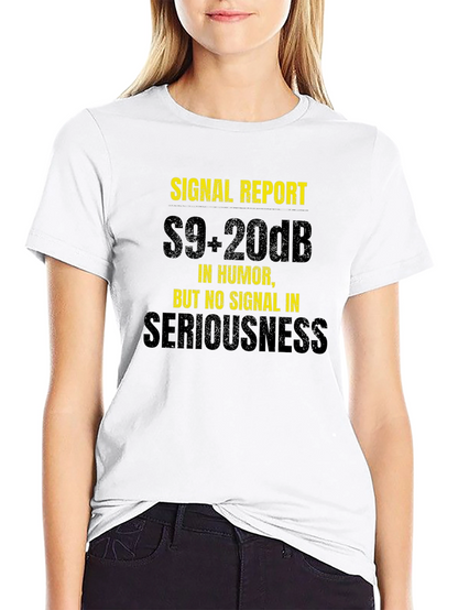 Camiseta Humorística: Reporte de Señal S9+20dB