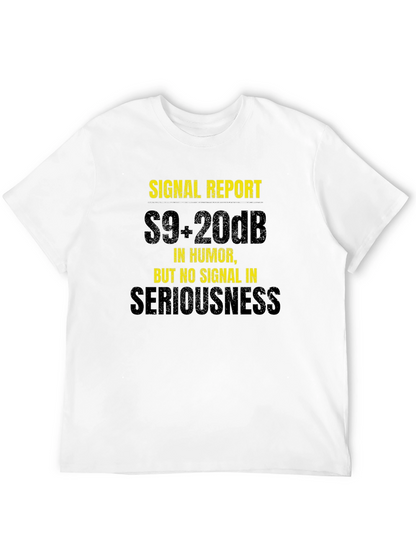 Camiseta Humorística: Reporte de Señal S9+20dB
