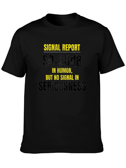 Camiseta Humorística: Reporte de Señal S9+20dB
