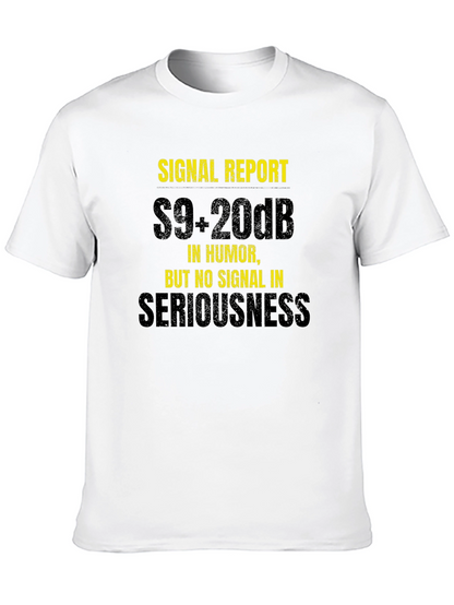 Camiseta Humorística: Reporte de Señal S9+20dB