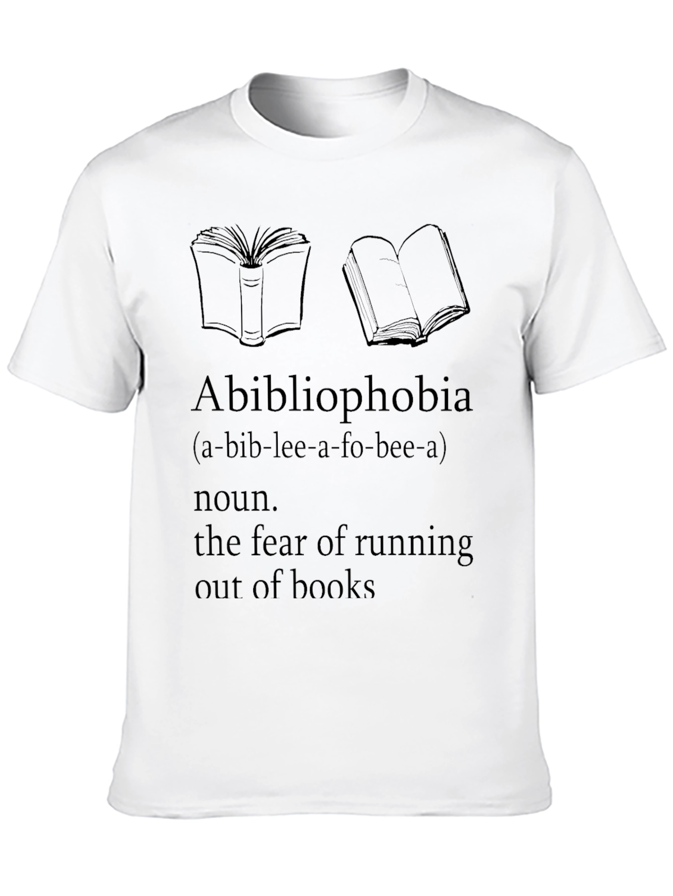 Camiseta Abibliophobia - Miedo a Quedarse Sin Libros