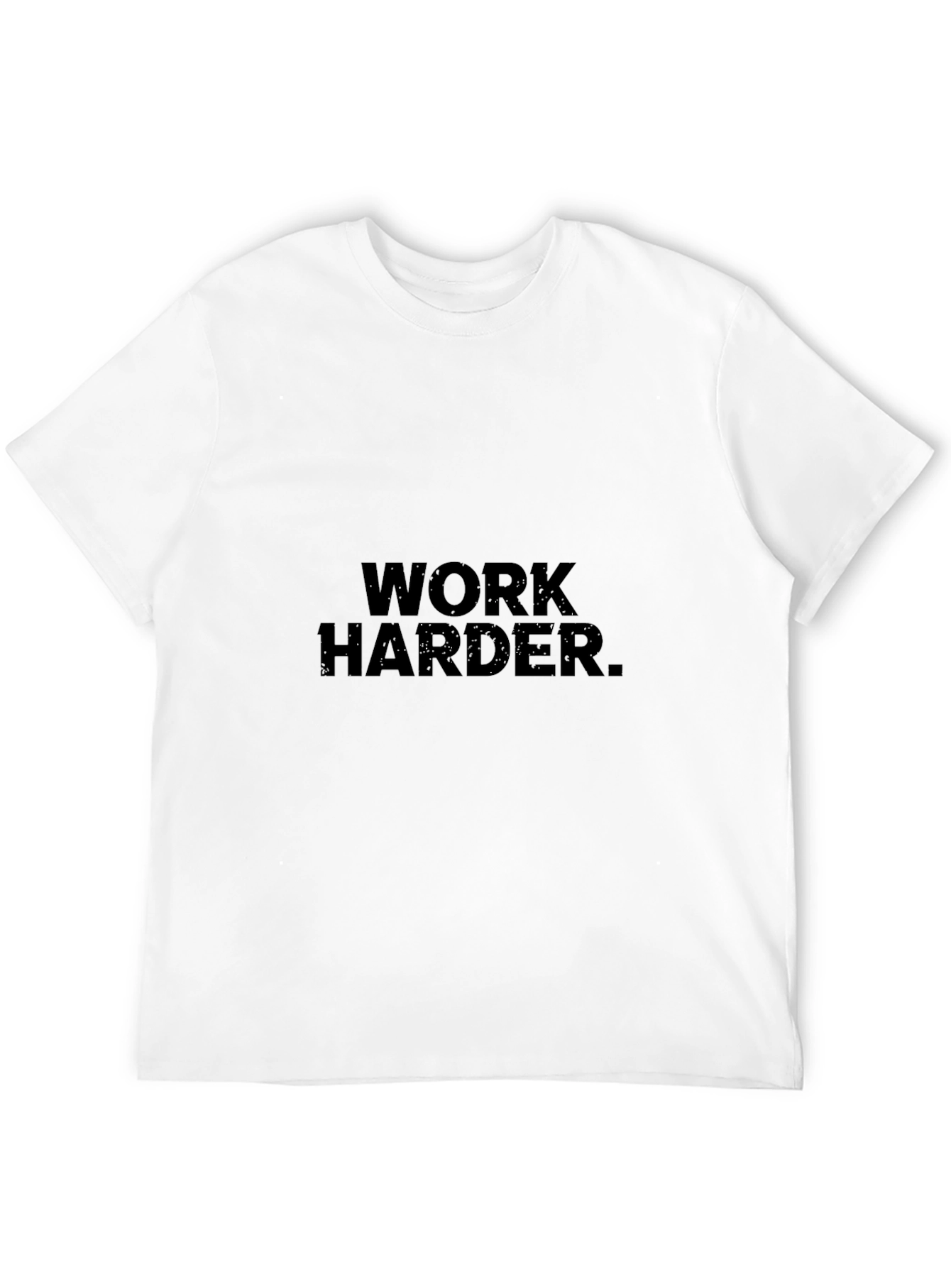 Camiseta Negra: Work Harder.