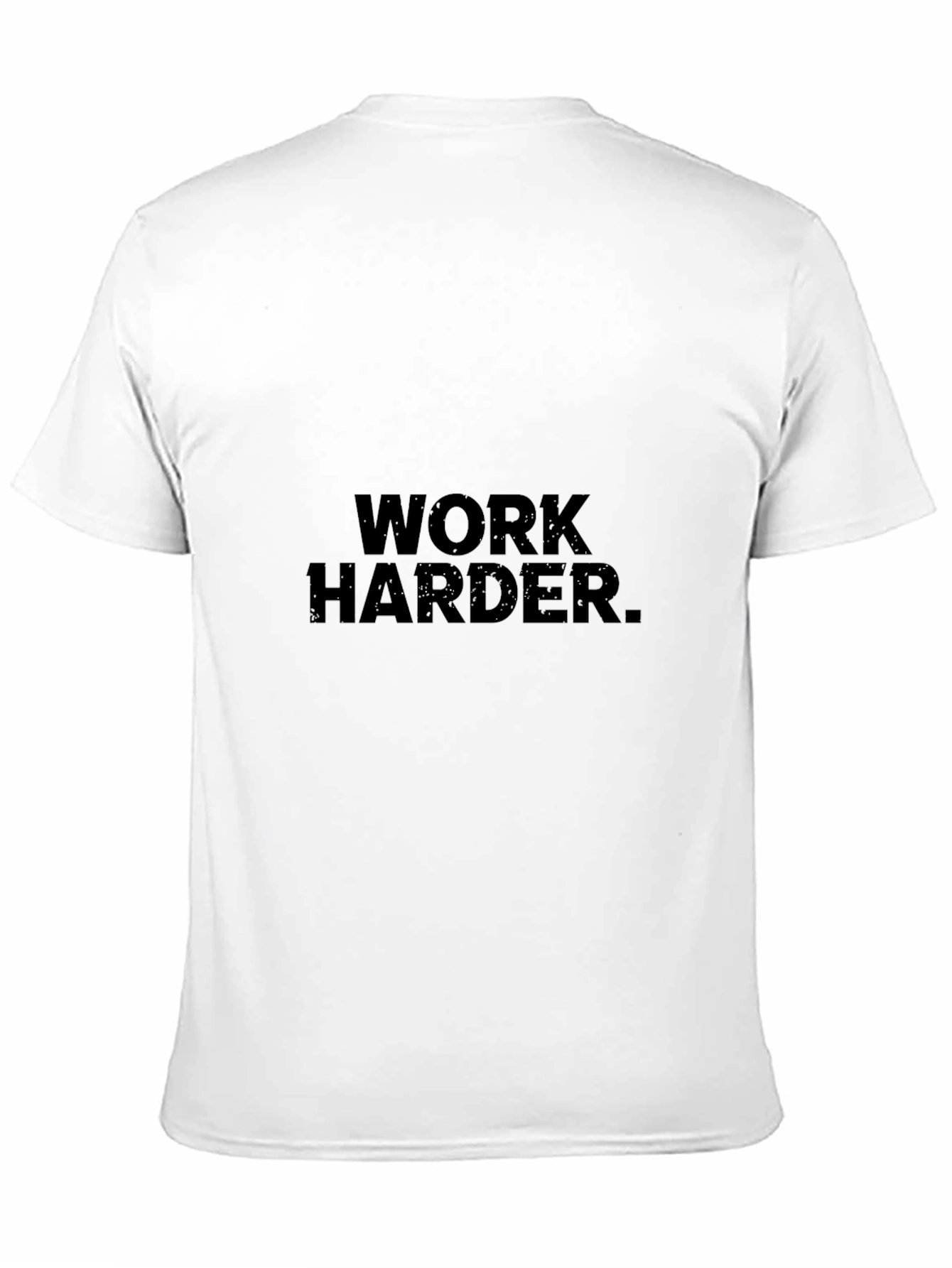 Camiseta Negra: Work Harder.
