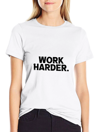 Camiseta Negra: Work Harder.