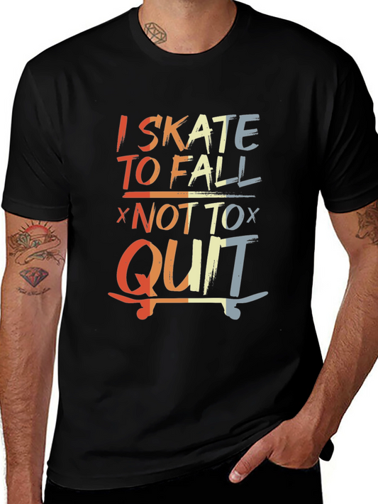 Camiseta I Skate To Fall