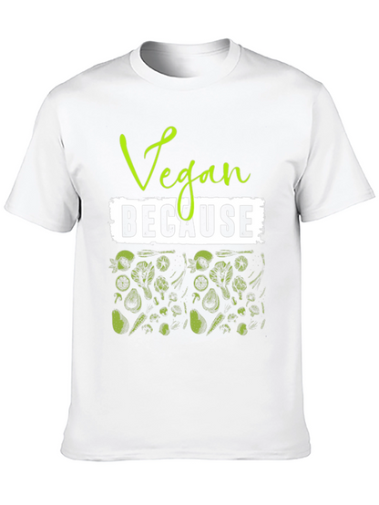 Camiseta Vegana Vegan Because - Estilo Casual