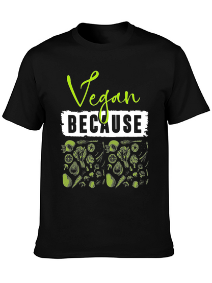 Camiseta Vegana Vegan Because - Estilo Casual