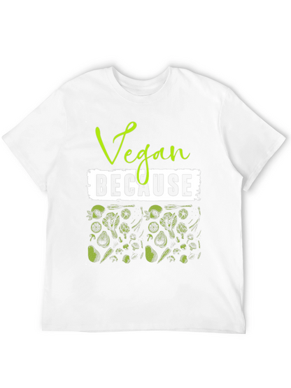 Camiseta Vegana Vegan Because - Estilo Casual