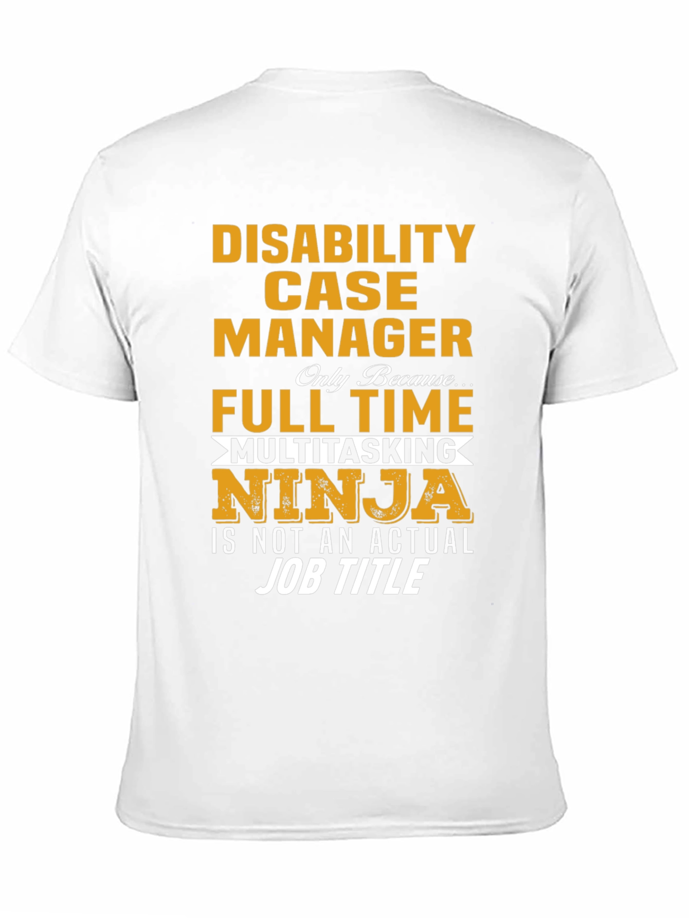 Camiseta: Disability Case Manager - Ninja Multitarea