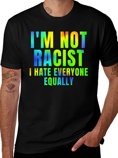 Camiseta Hombre - Humor: No Soy Racista