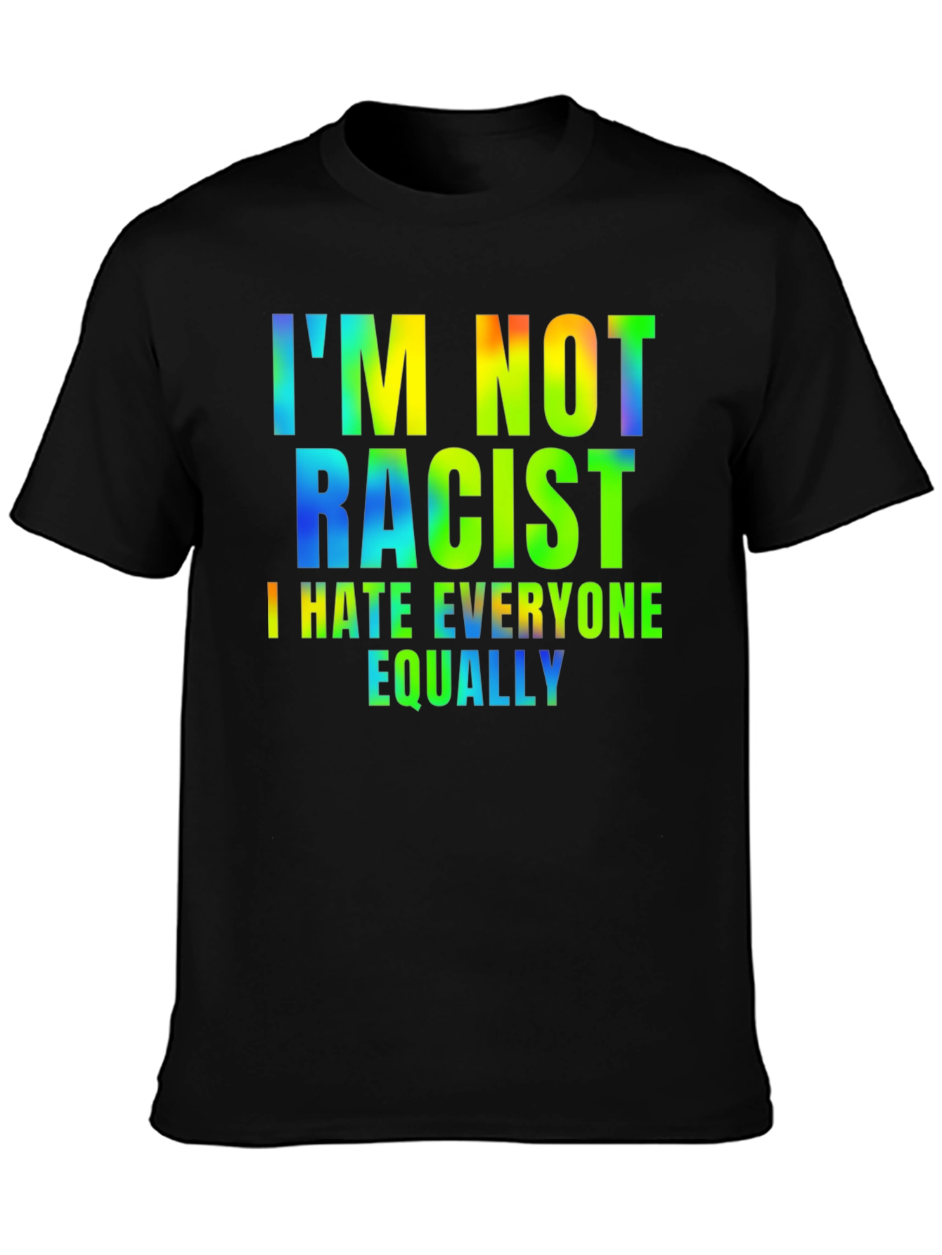 Camiseta Hombre - Humor: No Soy Racista