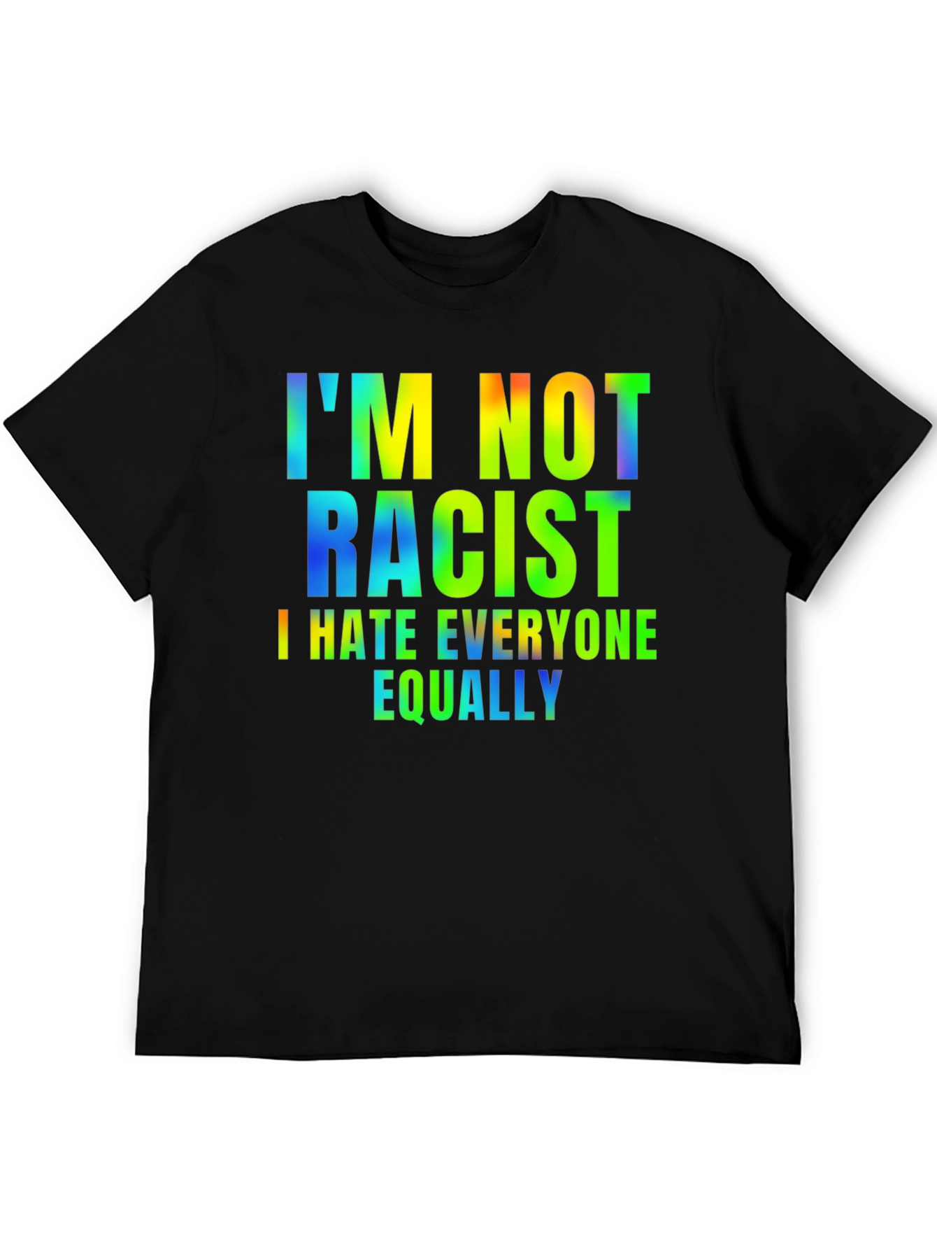Camiseta Hombre - Humor: No Soy Racista