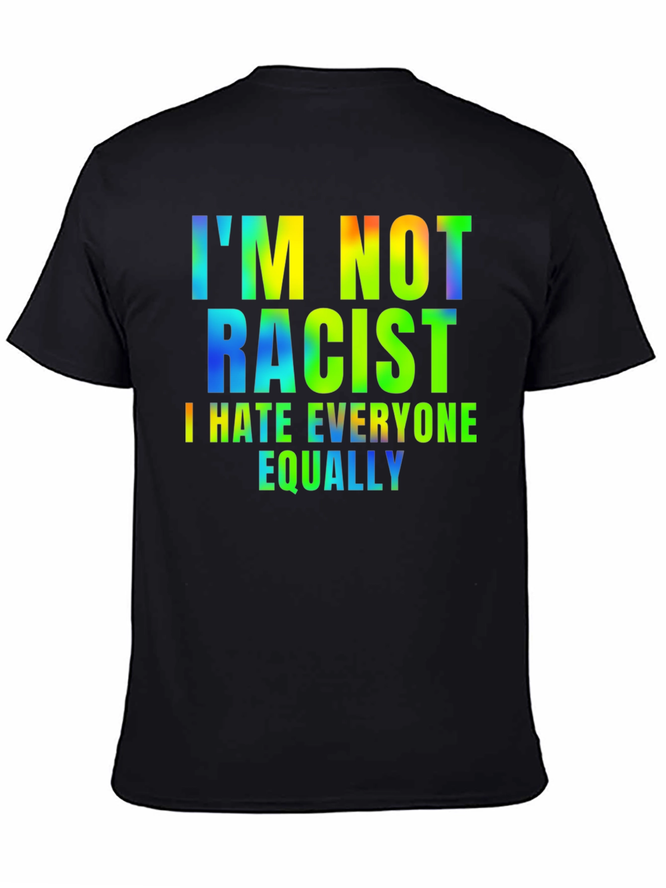 Camiseta Hombre - Humor: No Soy Racista