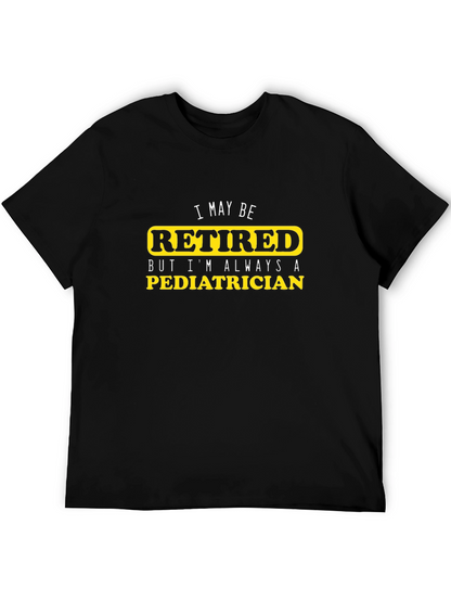 Camiseta Negra de Jubilado Pediatra - Siempre un Profesional