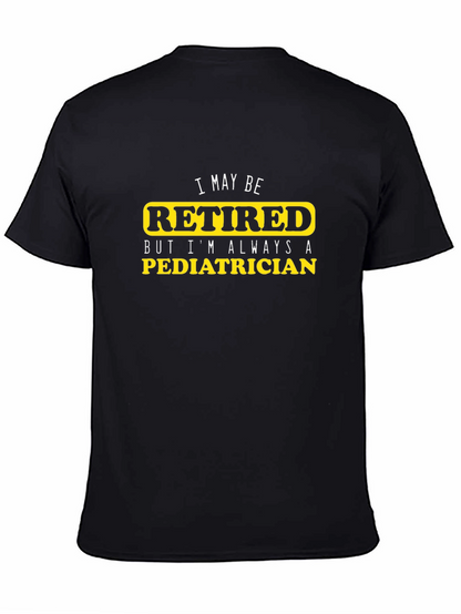 Camiseta Negra de Jubilado Pediatra - Siempre un Profesional