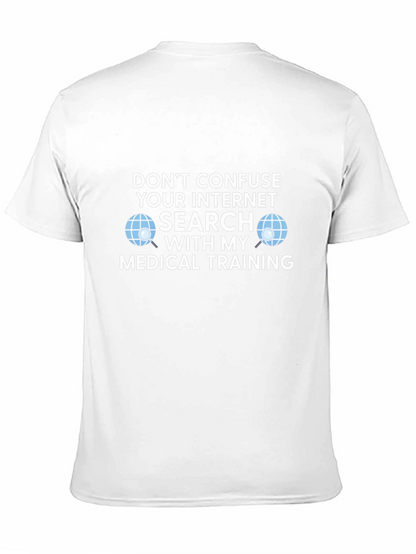 Camiseta Médica: No Confundas Internet con Mi Formación