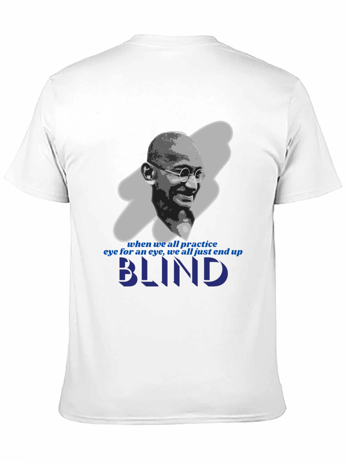 Camiseta Gandhi: Ojo por Ojo te Dejará Ciego