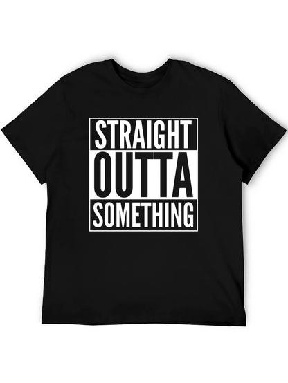 Camiseta Negra Straight Outta Something