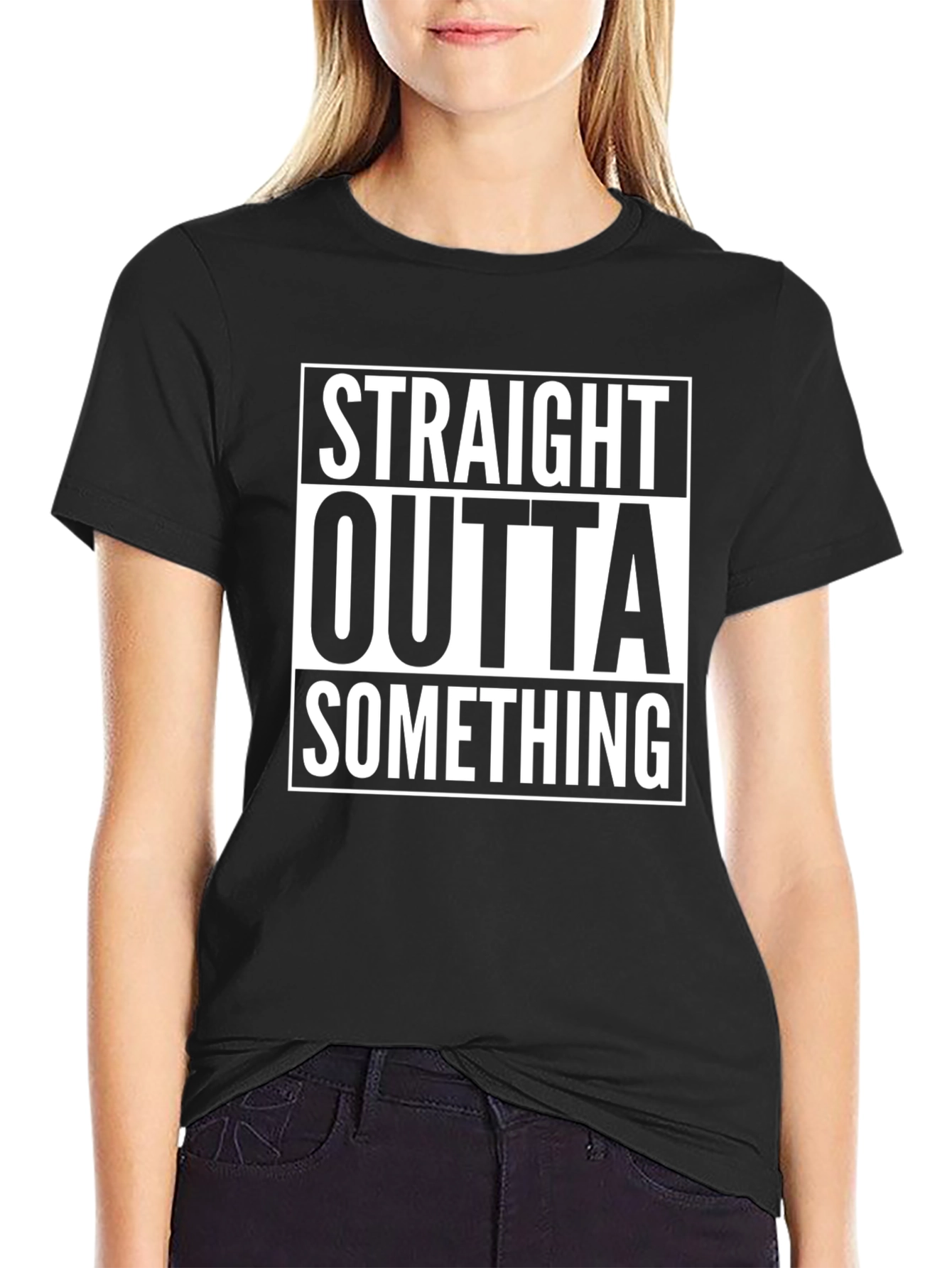 Camiseta Negra Straight Outta Something